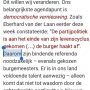 You lost me there: 'Daarom'?? Hoezo? Wáárom precies? Wat is dit voor redenatie??!