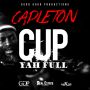 CAPLETON - CUP YAH FULL - SINGLE #ITUNES 10/21/14 @goodgoodprod