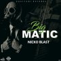 NICKO BLAST - BIG MATIC - #ITUNES 3/24 #PRE 3/17 @Nicko_blast @KhalfaniRecords 