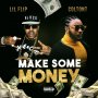 COLTONT FT. LIL FLIP - MAKE SOME MONEY - SINGLE #ITUNES 3/24/17 @coltontmusic