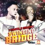 I WAATA & QUALITY - SWINGING BRIDGE - SINGLE #ITUNES 7/28/17 @qualityintl13