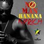 KIPRICH - NO MAN BANANA - SINGLE #ITUNES 1/21/14 @STARMUSICJA
