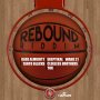 REBOUND RIDDIM - GAGE, T.O.K, TANTO BLACKS & MORE #ITUNES 1/22/16 #PREORDER 1/8/16 @pushayute