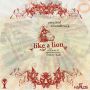 LIKE A LION (ORIGINAL SOUNDTRACK) ALBUM #ITUNES 6/17/14 @INSPIREDMUSICC