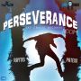 PERSEVERANCE RIDDIM - #ITUNES 4/28/15 #PRE 4/14/15 RAYTID PATEXX @JAYCRAZIE_REC