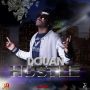 DQAN - HUSTLE MI A HUSTLE - SINGLE #ITUNES 6/3/14 @SoUnique Records