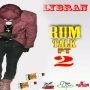LYBRAN - RUM TALK (PART 2) - SINGLE #ITUNES 11/4/16 @DEANODEANN