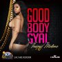 THUGSY MALONE - GOOD BODY GYAL - SINGLE #ITUNES 4/28/17 @rattis_s