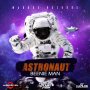 BEENIE MAN - ASTRONAUT - SINGLE #ITUNES 7/7/17 @kingbeenieman @1realmarkus