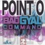 POINT O - BAD GYAL COMMAND - SINGLE - BUSSMOVE PRODUCTION #ITUNES 8/13/13 @Point_O