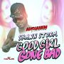 SHAWN STORM - GOOD GIRL GONE BAD - SINGLE - #ITUNES 1/28/14  @shawnstormmuzic