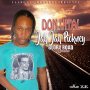 DON VITAL - JAH JAH PICKNEY - SINGLE #ITUNES 2/17/17 @yaadgang_music