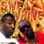 DRE RUSS X BEENIE MAN - SWEAT WHINE - SINGLE #ITUNES 1/13/15 @blackspyda