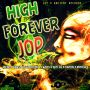 JOP - HIGH FOREVER - SINGLE - #ITUNES 5/20/14 JAYDS ONTON TANSO SIZE 10 SHOKRYME NICKO PATIENCE @JAYDSJOP