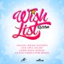 WISH LIST RIDDIM - #ITUNES 12/9/14 #PRE 11/25/14 ALKALINE MAVADO SPICE & MORE @ZJICE