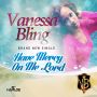 VANESSA BLING - HAVE MERCY ON ME LORD - SINGLE #ITUNES 6/17/14 @iamVanessaBling