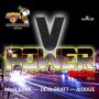 VARIOUS ARTIST - V POWER RIDDIM #ITUNES 5/13/14 @SnoopyDimension 