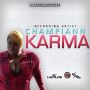 CHAMPIANN - KARMA - SINGLE #ITUNES 7/14/15 @DJFRANKCOMUSIC