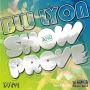 BLU LYON - SHOW AND PROVE - SINGLE - #ITUNES 8/21/2015 @DJKUNTEH