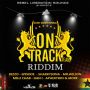 ON TRACK RIDDIM - REBEL LIBERATION SOUNDS #ITUNES 2/4/14 @rebelempire30