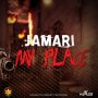 JAMARI - MY PLACE - SINGLE #ITUNES 9/16/16 @DinestyKing