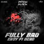 FULLY BAD - EASY FI DEAD - SINGLE #ITUNES 5/19/17 @escodashocker