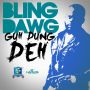 BLING DAWG - GUH DUNG DEH - SINGLE #ITUNES 5/6/14 @straplandrecord