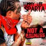 TOMMY LEE SPARTA - NOT A BADNESS - SINGLE #ITUNES 2/3/17 #PREORDER 1/20/17 @DamageMusiq