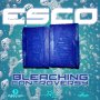 ESCO - BLEACHING CONTROVERSY - #ITUNES 7/22 #PR3 7/8 @ESCOTHESHOCKER 