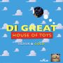 DI GREAT - HOUSE OF TOYS - EP #ITUNES 4/15/14 @HypeYawdz