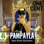 ONE CENT - PAMPAYLA  - SINGLE #ITUNES 7/21/17 
