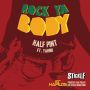 HALF PINT x YAHNII - ROCK YA BODY - SINGLE - #ITUNES 7/15/14 @STICKLEPROD