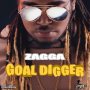 ZAGGA - GOAL DIGGER - MONEY HOUSE RIDDIM #ITUNES 2/24 #PRE 2/17 @CHIMNEYRECORDS