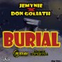 JEMYNIE & DON GOLIATH - BURIAL - SINGLE #ITUNES 8/26/16 @jemynie1 @dubstepDivision