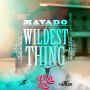 MAVADO - WILDEST THING - SINGLE #ITUNES 1/20/15 @ZJICE