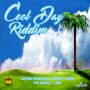 VARIOUS ARTISTS - COOL DAY RIDDIM #ITUNES 4/1/16 @JahLyght