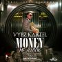 VYBZ KARTEL - MONEY ME A LOOK - MONEY ME A LOOK RIDDIM - SINGLE - #ITUNES 5/5/15 @TRUELOYALRECORDS