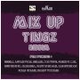 MIX UP TINGZ RIDDIM - SIZZLA, LUTAN FYAH, FANTON MOJAH & MORE #ITUNES 8/28/15 @djkarim