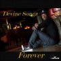 DEVINE SONGZ - FOREVER - SINGLE #ITUNES 5/13/16 @devinesongz
