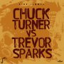 CHUCK TURNER VS TREVOR SPARKS - BATTLE FOR BROOKLYN RE-MASTERED #ITUNES 10/21 #PRE 10/7 @REALKINGJAMMYS