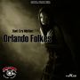 ORLANDO FOLKES - DONT CRY MOTHER - SINGLE #ITUNES 4/8/14 #SoulFlower
