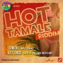 VARIOUS ARTIST - HOT TAMALE RIDDIM #ITUNES @kkjoseph