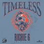 RICHIE 6 - TIMELESS - SINGLE #ITUNES 5/6/14 @Richie6music