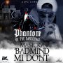 MASICKA - BADMIND MI DON'T - SINGLE #ITUNES 5/6/16 #PREORDER 4/22/16 @therealsupahype