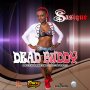 SASIQUE - DEAD BUDDY - SINGLE #ITUNES 7/8/16 @jahkooks1 @elitemusic876