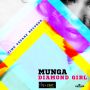 MUNGA - DIAMOND GIRL (VICKI SECRET RIDDIM) - SINGLE #ITUNES 5/12/15 @Realmunga @TimeSquareEnt