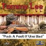 TOMMY LEE SPARTA - PUSH A FOOT IF UNO BAD - SINGLE #ITUNES 8/4/17 @tommyleesparta @silverbirdsja