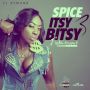 SPICE - ITSY BITSY - SINGLE #ITUNES 3/25/14 @ZJDYMONDTFC @Spiceofficial