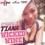 TIANA - WICKED WINE (BLAHDAFF NATION RIDDIM) - SINGLE #ITUNES 6/9/15 @JayCrazie_Rec