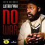 LUTAN FYAH - NO WAR - SINGLE #ITUNES 10/7/14 @Zephwatt @LutanFyah1